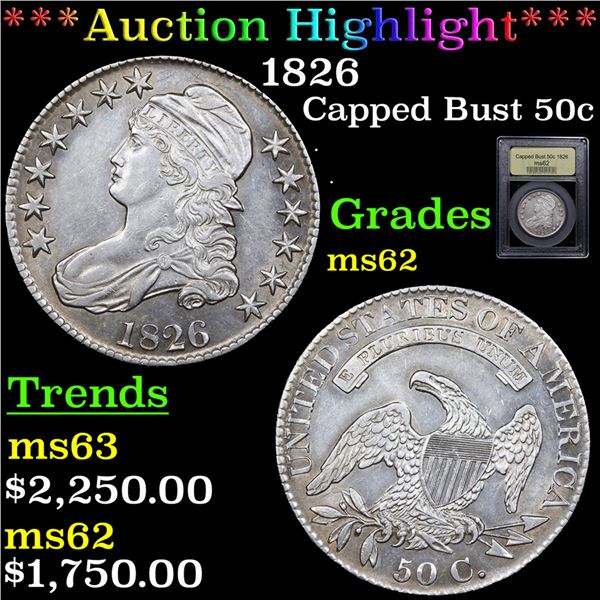 ***Auction Highlight*** 1826 Capped Bust Half Dollar 50c Graded Select Unc BY USCG (fc)