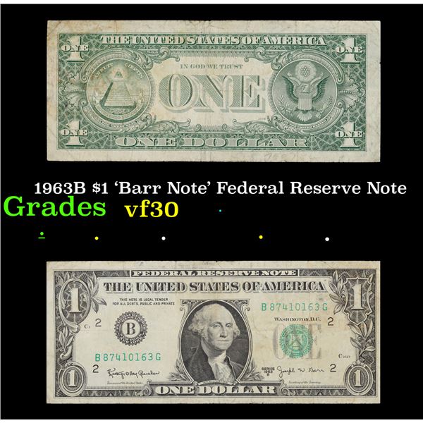 1963B $1 'Barr Note' Federal Reserve Note Grades vf++