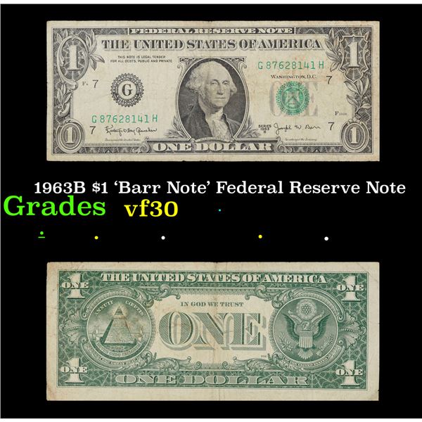 1963B $1 'Barr Note' Federal Reserve Note Grades vf++