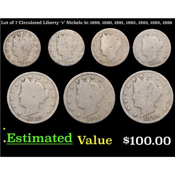 Lot of 7 Circulated Liberty 'v' Nickels 5c 1889, 1890, 1891, 1892, 1893, 1895, 1896 Liberty Nickel 5