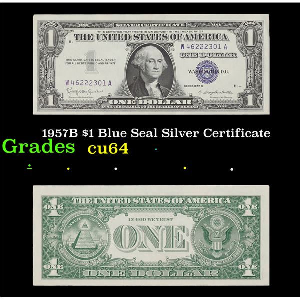 1957B $1 Blue Seal Silver Certificate Grades Choice CU