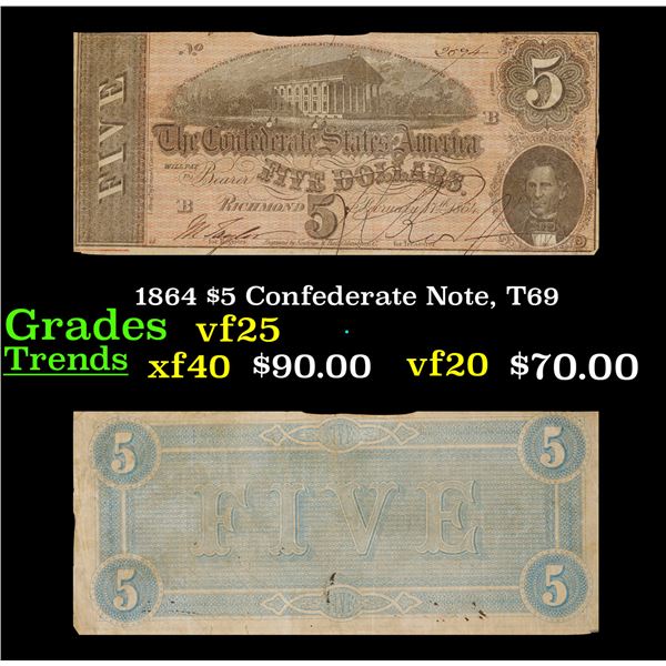 1864 $5 Confederate Note, T69 Grades vf+