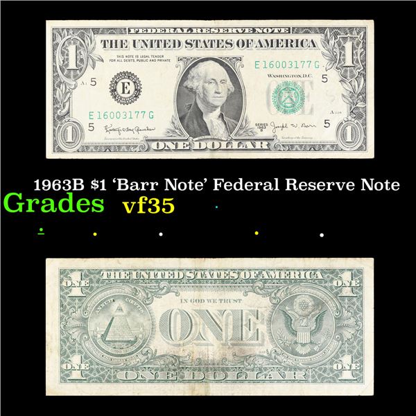 1963B $1 'Barr Note' Federal Reserve Note Grades vf++
