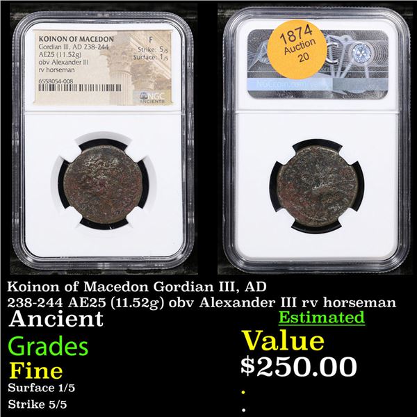 NGC Koinon of Macedon Gordian III, AD 238-244 AE25 (11.52g) obv Alexander III rv horseman Graded Fin