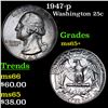 Image 1 : 1947-p Washington Quarter 25c Grades GEM+ Unc