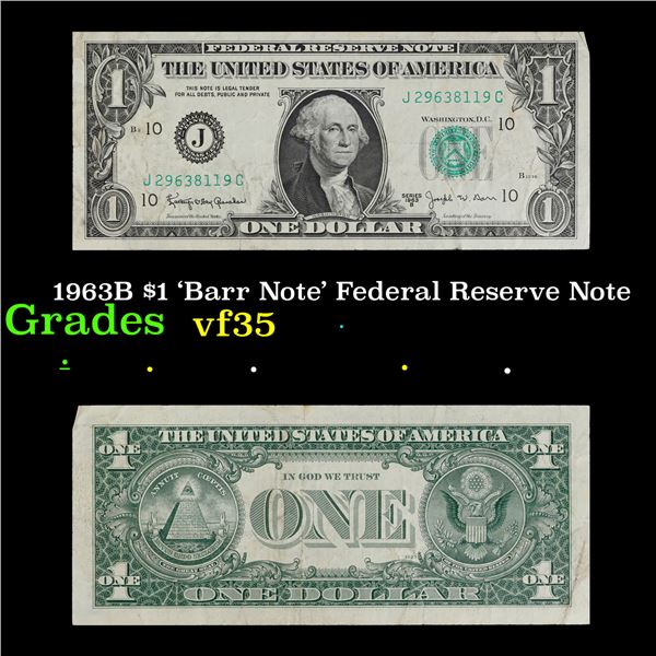 1963B $1 'Barr Note' Federal Reserve Note Grades vf++