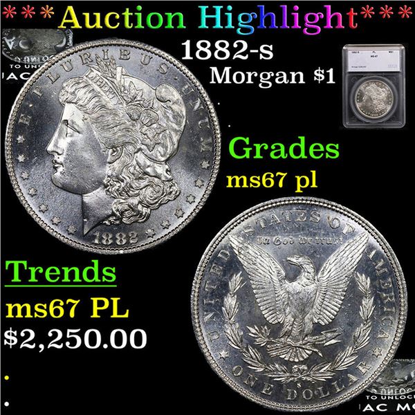 ***Auction Highlight*** 1882-s Morgan Dollar Near Top POP! $1 Graded ms67 pl By SEGS (fc)