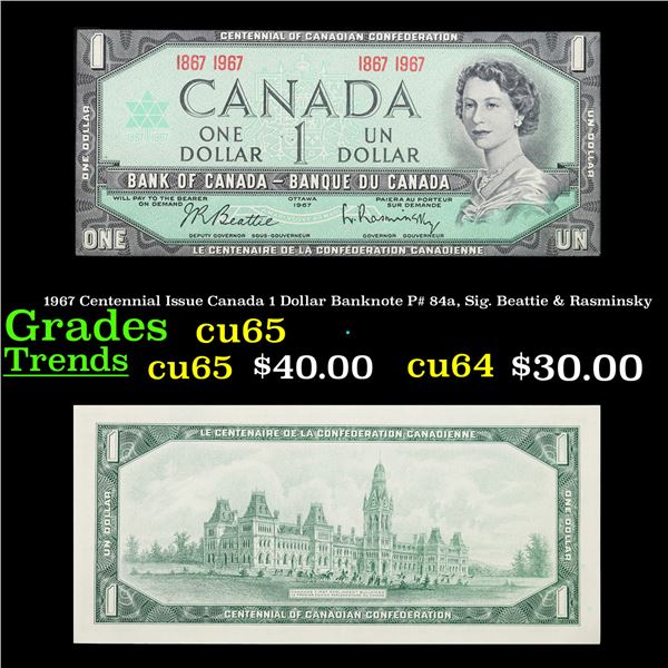 1967 Centennial Issue Canada 1 Dollar Banknote P# 84a, Sig. Beattie & Rasminsky Grades Gem CU