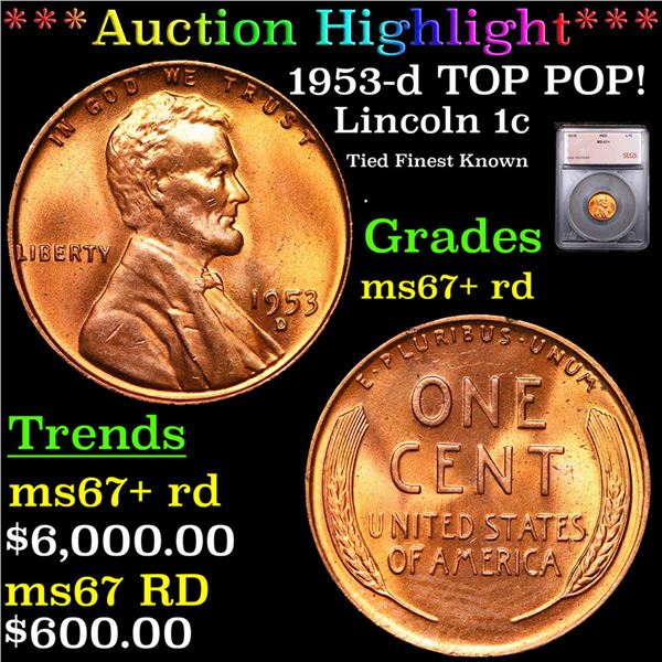 ***Auction Highlight*** 1953-d Lincoln Cent TOP POP! 1c Graded ms67+ rd BY SEGS (fc)