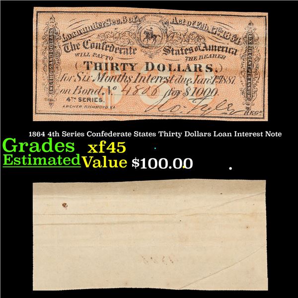 1864 4th Series Confederate States Thirty Dollars Loan Interest Note Grades xf+