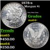 Image 1 : 1878-s Morgan Dollar $1 Grades Choice+ Unc