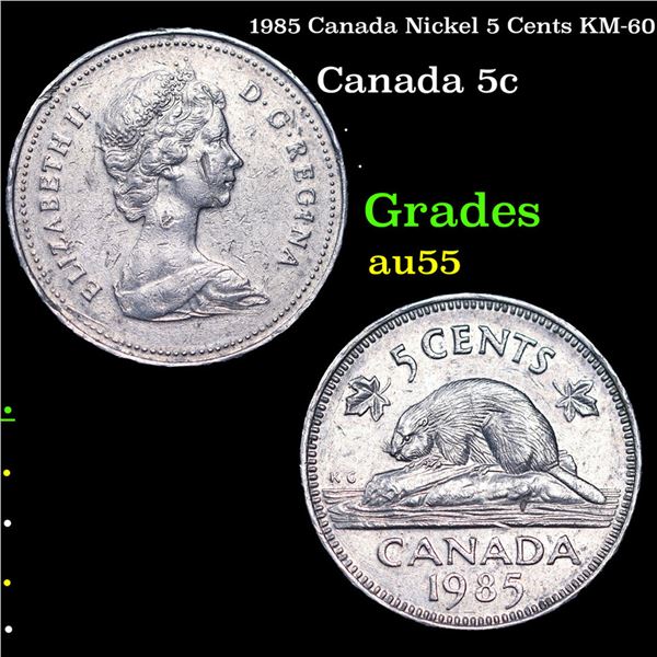 1985 Canada Nickel 5 Cents KM-60 Grades Choice AU