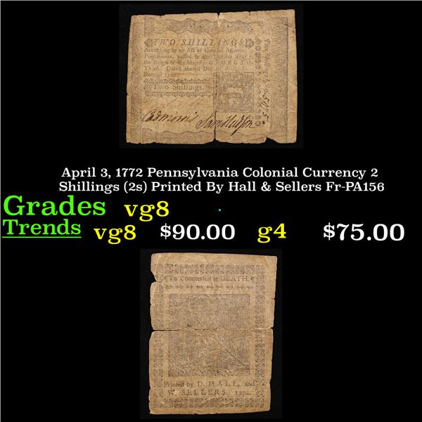 April 3, 1772 Pennsylvania Colonial Currency 2 Shillings (2s) Printed By Hall & Sellers Fr-PA156 Gra