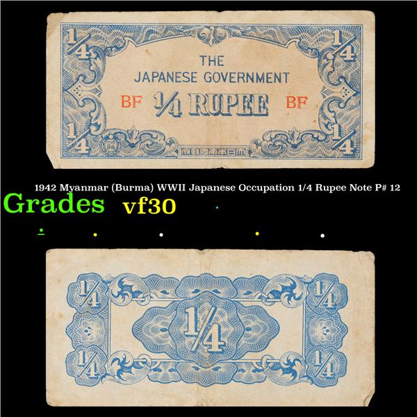 1942 Myanmar (Burma) WWII Japanese Occupation 1/4 Rupee Note P# 12 Grades vf++