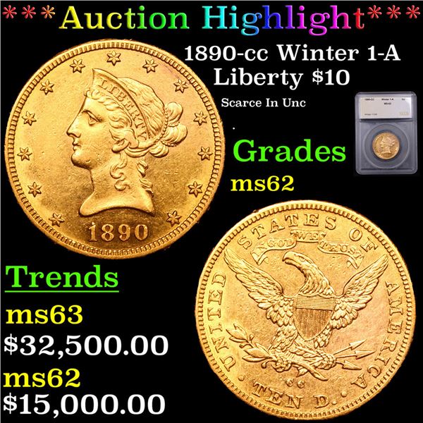 ***Auction Highlight*** 1890-cc Gold Liberty Eagle Winter 1-A $10 Graded ms62 By SEGS (fc)