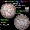 Image 1 : ***Auction Highlight*** 1906-d Barber Quarter 25c Graded Select Unc BY USCG (fc)