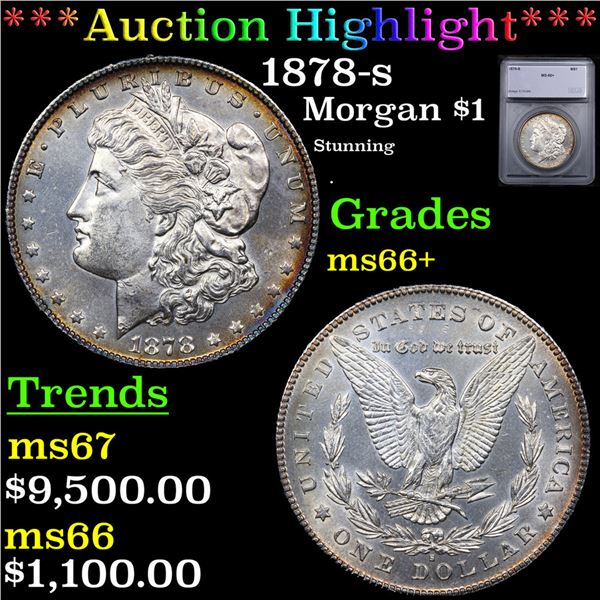 ***Auction Highlight*** 1878-s Morgan Dollar $1 Graded ms66+ BY SEGS (fc)