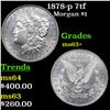 Image 1 : 1878-p 7tf Morgan Dollar $1 Grades Select+ Unc