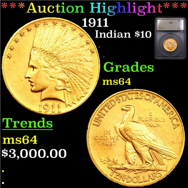 ***Auction Highlight*** 1911 Gold Indian Eagle $10 Graded ms64 BY SEGS (fc)
