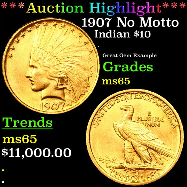 ***Auction Highlight*** 1907 No Motto Gold Indian Eagle $10 Graded GEM Unc BY USCG (fc)