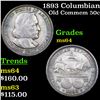 Image 1 : 1893 Columbian Old Commem Half Dollar 50c Grades Choice Unc