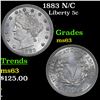 Image 1 : 1883 N/C Liberty Nickel 5c Grades Select Unc