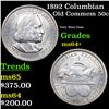 Image 1 : 1892 Columbian Old Commem Half Dollar 50c Grades Choice+ Unc