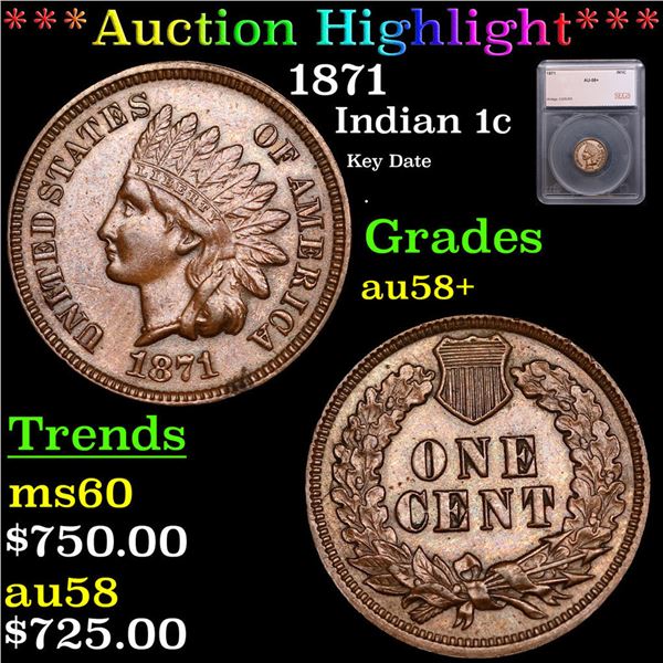 ***Auction Highlight*** 1871 Indian Cent 1c Graded au58+ BY SEGS (fc)