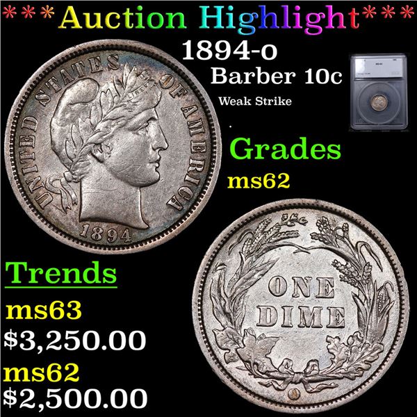 ***Auction Highlight*** 1894-o Barber Dime 10c Graded ms62 BY SEGS (fc)