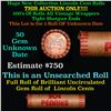 Image 1 : New Consignee This Auction Only!!! Shotgun Lincoln 1c roll, Unknown 50 pcs Brandt Wrapper.