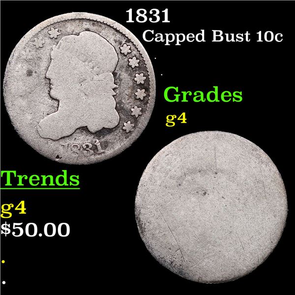 1831 Capped Bust Dime 10c Grades g, good