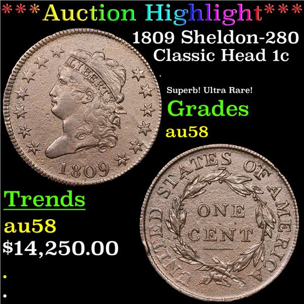 ***Auction Highlight*** 1809 Classic Head Large Cent Sheldon-280 1c Graded au58 By SEGS (fc)