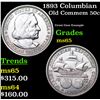 Image 1 : 1893 Columbian Old Commem Half Dollar 50c Grades GEM Unc