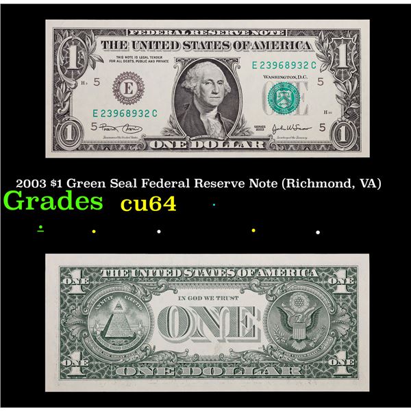 2003 $1 Green Seal Federal Reserve Note (Richmond, VA) Grades Choice CU