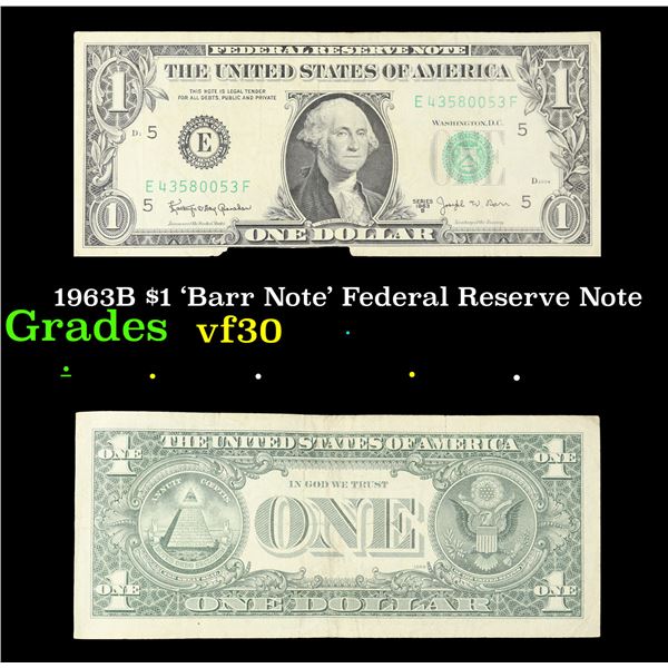 1963B $1 'Barr Note' Federal Reserve Note Grades vf++