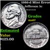 Image 1 : 1986-d Jefferson Nickel Mint Error 5c Grades GEM++ Unc