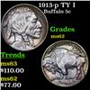 Image 1 : 1913-p TY I Buffalo Nickel 5c Grades Select Unc