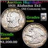Image 1 : ***Auction Highlight*** 1921 Alabama 2x2 Old Commem Half Dollar 50c Graded ms66 BY SEGS (fc)