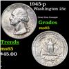 Image 1 : 1945-p Washington Quarter 25c Grades GEM Unc