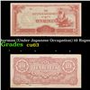 Image 1 : 1942-1944 Burman (Under Japanese Occupation) 10 Rupee Note P# 16A Grades Select CU
