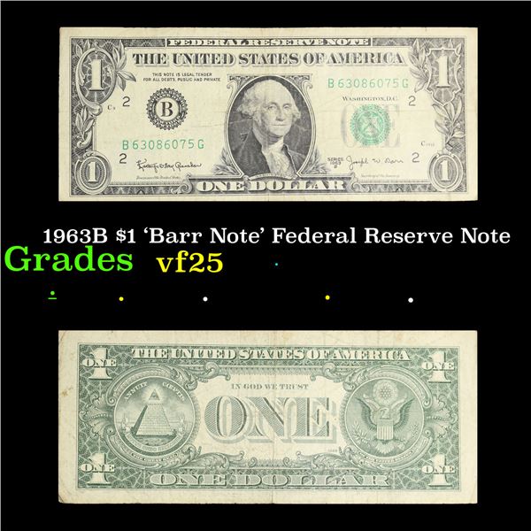 1963B $1 'Barr Note' Federal Reserve Note Grades vf+