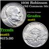 Image 1 : 1936 Robinson Old Commem Half Dollar 50c Grades GEM Unc