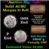 Image 1 : ***Auction Highlight***  AU/BU Slider Brinks Shotgun Morgan $1 Roll 1889 & P Ends Virtually UNC (fc)