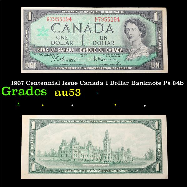 1967 Centennial Issue Canada 1 Dollar Banknote P# 84b Grades Select AU