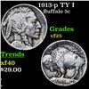 Image 1 : 1913-p TY I Buffalo Nickel 5c Grades vf+