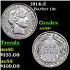 Image 1 : 1914-d Barber Dime 10c Grades Choice AU/BU Slider+
