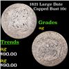 Image 1 : 1821 Large Date Capped Bust Dime 10c Grades ag