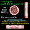Image 1 : Shotgun Lincoln 1c roll, 2003-p 50 pcs Dunbar Wrapper.