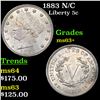 Image 1 : 1883 N/C Liberty Nickel 5c Grades Select+ Unc