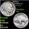 Image 1 : 1915-s Buffalo Nickel 5c Grades f+